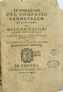 Galileo Galilei, Le operazioni del compasso geometrico et militare, in Padova, 1606 - címlap (Istituto e Museo di Storia della Scienza, Firenze)